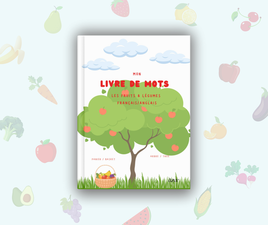 Livre de mots français/anglais - Les fruits & légumes