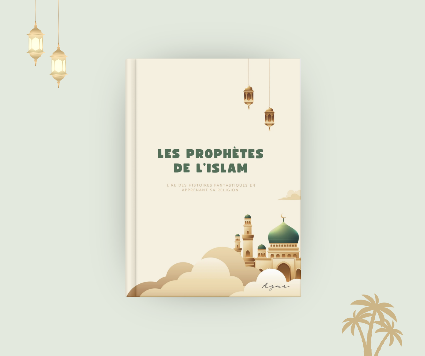 Les Prophètes de l’Islam